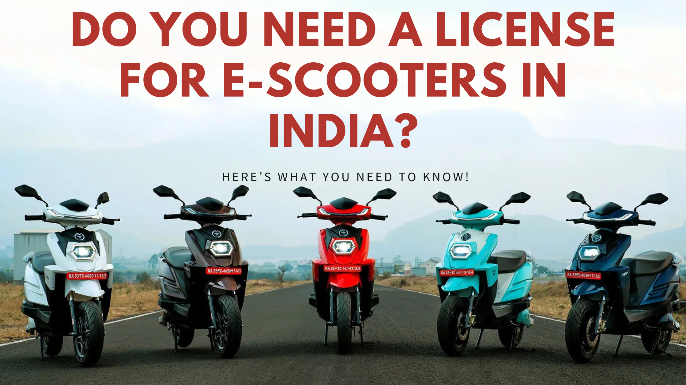 Do You Need a License for E-Scooters in India? Here’s What You Need to Know!