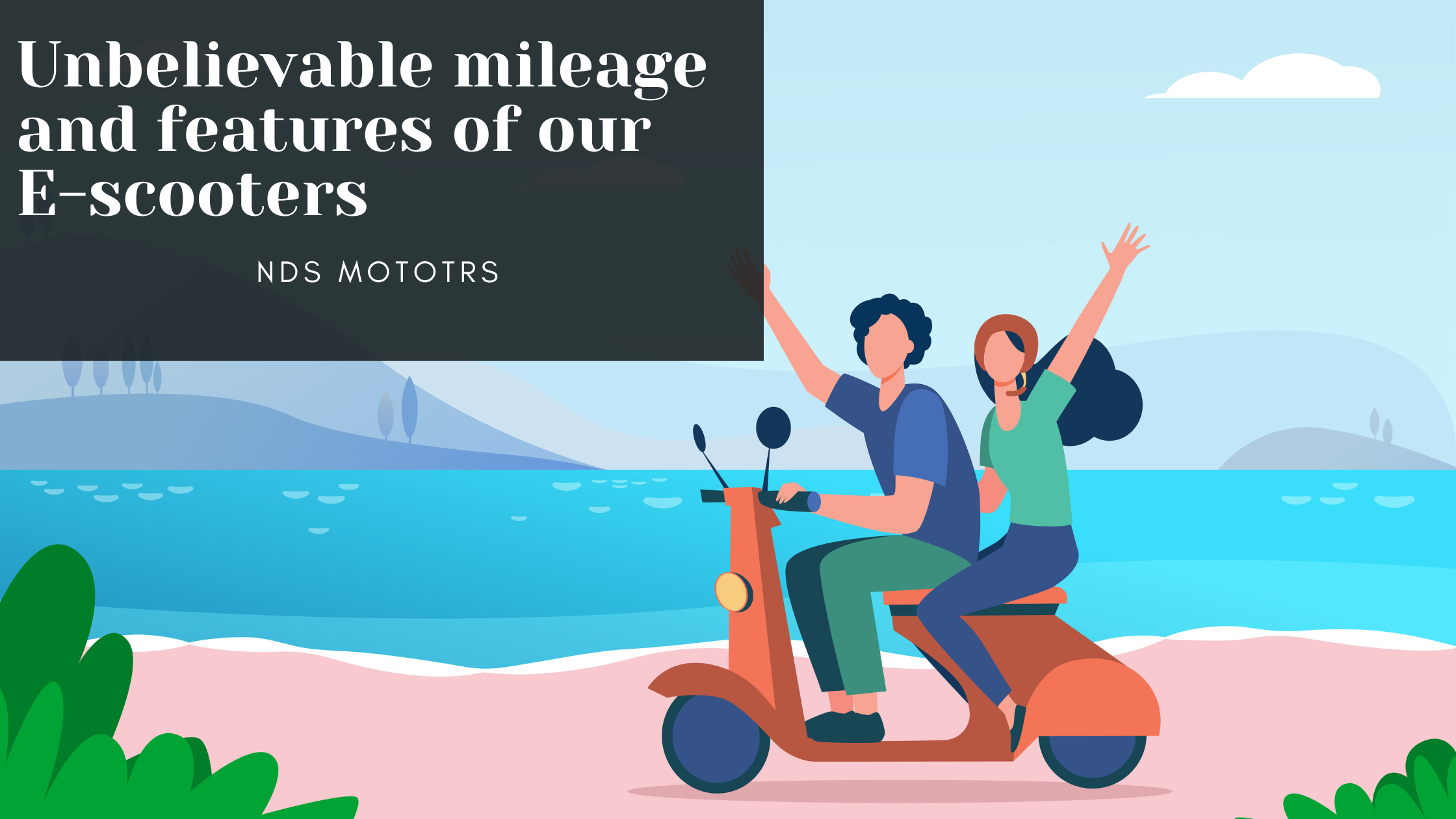 Unbelievable mileage and features of our E-scooters